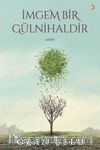 İmgem Bir Gülnihaldir