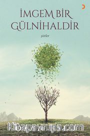 İmgem Bir Gülnihaldir