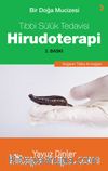 Bir Doğa Mucizesi Tıbbi Sülük Tedavisi Hirudoterapi