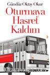 Oturmaya Hasret Kaldım