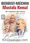 Mustafa Kemal - Bir İmparatorluğun Ölümü