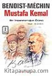 Mustafa Kemal - Bir İmparatorluğun Ölümü