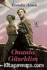 Onunla Güzeldim