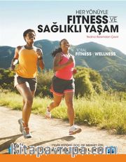 Her Yönüyle Fitness ve Sağlıklı Yaşam