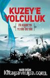 Kuzey'e Yolculuk & Zülkarneyn Ye'cüc-Me'cüc