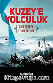 Kuzey'e Yolculuk <br /> Zülkarneyn Ye'cüc-Me'cüc