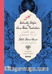 Hikmetli Sözler ve Ana Baba Nasihatleri (İki Dil (Alfabe) Bir Kitap - Osmanlıca-Türkçe)
