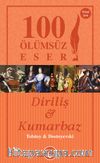 Diriliş - Kumarbaz