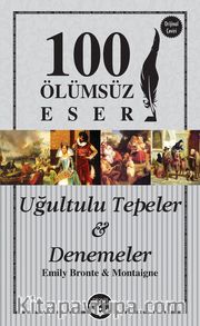 Uğultulu Tepeler - Denemeler
