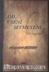 Dil Seni Sevmeyeni