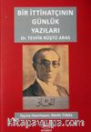 Bir İttihatçının Günlük Yazıları