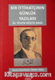 Bir İttihatçının Günlük Yazıları