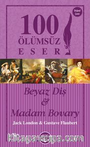 Beyaz Diş - Madam Bovary
