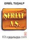 Şeriat AŞ.