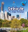Şehirde Bir Doğa Yürüyüşü