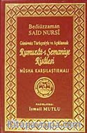 Rumuzat-ı Semaniye Risalesi (Günümüz Türkçesiyle ve Açıklamalı)Nüsha Karşılaştırmalı