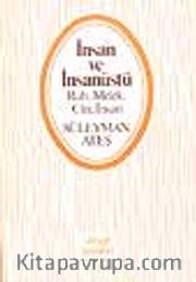 İnsan ve İnsan Üstü/Ruh, Melek, Cin, İnsan