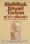 Bütün Şiirleri 1 / Sahra- Divaneliklerim- Bunlar O'dur