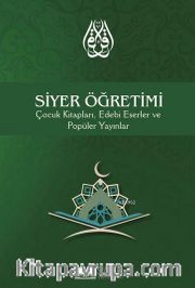 Siyer Öğretimi <br /> Çocuk Kitapları, Edebi Eserler ve Popüler Yayınlar