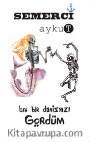 Ben Bir Denizkızı Gördüm
