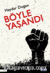 Böyle Yaşandı