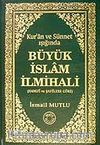 Büyük İslam İlmihali (Hanefi ve Şafiilere Göre) (Kur'an ve Sünnet Işığında)