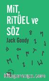 Mit, Ritüel ve Söz