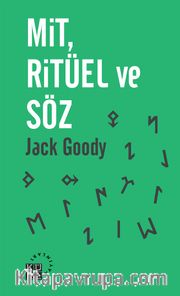 Mit, Ritüel ve Söz