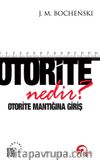 Otorite Nedir? & Otorite Mantığına Giriş