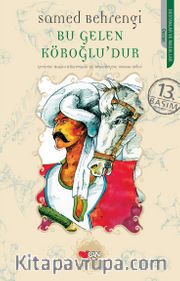 Bu Gelen Köroğludur