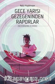 Gece Yarısı Gezegeninden Raporlar