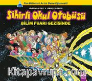Bilim Fuarı Gezisinde / Sihirli Okul Otobüsü