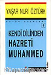 Kendi Dilinden Hz. Muhammed