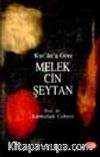 Kur'an'a Göre Melek Cin Şeytan