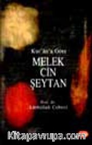 Kur'an'a Göre Melek Cin Şeytan