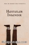 Hastalar İnsandır