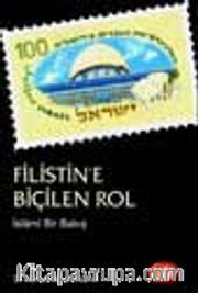 Filistin'e Biçilen Rol