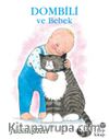 Dombili ve Bebek