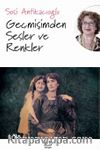 Geçmişimden Sesler ve Renkler