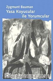 Yasa Koyucular İle Yorumcular