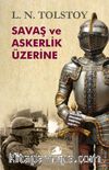 Savaş ve Askerlik Üzerine