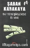 Bu Tebeşirlerde İs Var