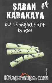 Bu Tebeşirlerde İs Var