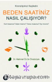 Beden Saatiniz Nasıl Çalışıyor?