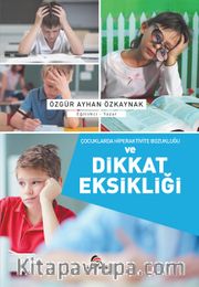 Çocuklarda Hiperaktive Bozukluğu ve Dikkat Eksikliği