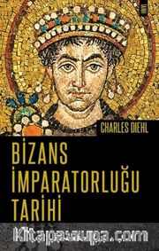 Bizans İmparatorluğu Tarihi