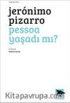 Pessoa Yaşadı mı? 