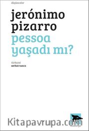 Pessoa Yaşadı mı? 