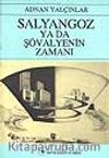Salyangoz Ya da Şövalye