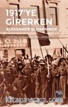 1917’ye Girerken